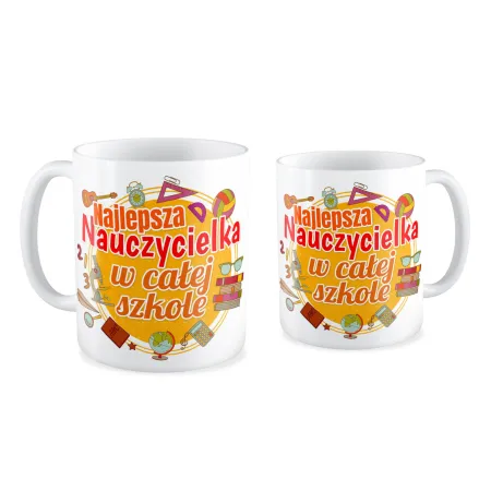 Kubek na DZIEŃ NAUCZYCIELA Najlepsza nauczycielka w całej szkole